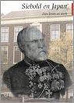 Siebold en Japan 9789074822275 A. Kouwenhoven, Verzenden, Gelezen, A. Kouwenhoven