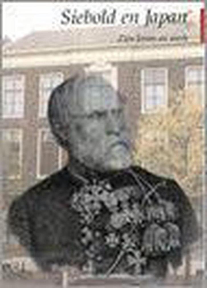 Siebold en Japan 9789074822275 A. Kouwenhoven, Boeken, Geschiedenis | Wereld, Gelezen, Verzenden