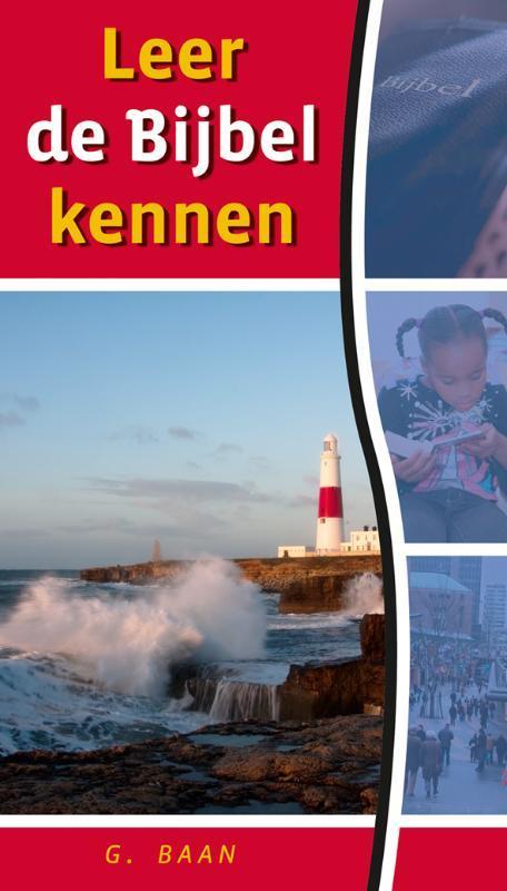 Leer de Bijbel kennen 9789033123467 G. Baan, Boeken, Godsdienst en Theologie, Zo goed als nieuw, Verzenden