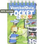 Pocket Loco Boekje Voetbalquiz 9789001411091, Verzenden, Gelezen