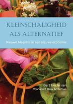 Kleinschaligheid als alternatief 9789062245321, Boeken, Gelezen, Gert Jan Jansen, Verzenden