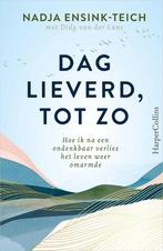 Dag lieverd, tot zo 9789402710427 Nadja Ensink-Teich, Boeken, Verzenden, Gelezen, Nadja Ensink-Teich
