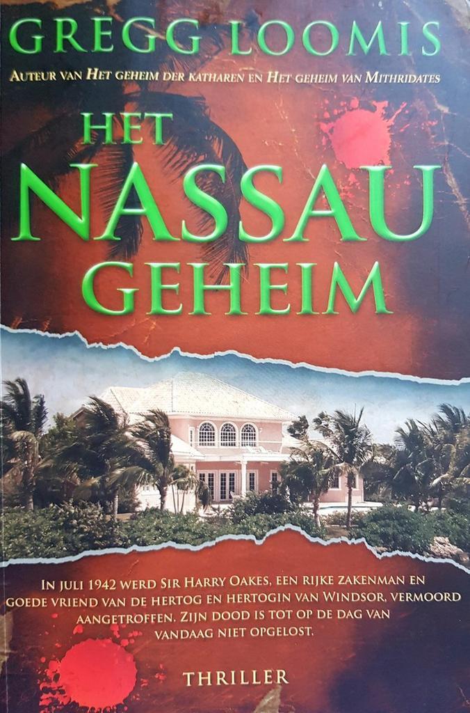 Het Nassau-geheim 9789045210582 Gregg Loomis, Boeken, Thrillers, Gelezen, Verzenden