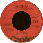 vinyl single 7 inch - Bill Cosby - Yes, Yes, Yes / Ben, Cd's en Dvd's, Vinyl Singles, Zo goed als nieuw, Verzenden
