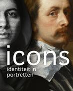 Icons - Identiteit in portretten 9789462623729 *, Boeken, Kunst en Cultuur | Beeldend, Verzenden, Gelezen, *