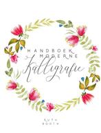 Handboek moderne kalligrafie 9789045323909 Ruth Booth, Verzenden, Zo goed als nieuw, Ruth Booth