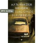 De slag om de Blauwbrug / De tandeloze tijd / Proloog, Verzenden, Zo goed als nieuw, A.F.Th. van der Heijden