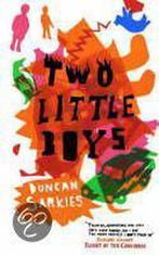 Two Little Boys 9781848540903 Duncan Sarkies, Boeken, Verzenden, Gelezen, Duncan Sarkies