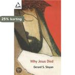 Why Jesus Died 9780800636937 Gerard S Sloyan, Verzenden, Gelezen, Gerard S Sloyan