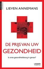 De prijs van uw gezondheid 9789401412391 Lieven Annemans, Boeken, Gezondheid, Dieet en Voeding, Verzenden, Gelezen, Lieven Annemans