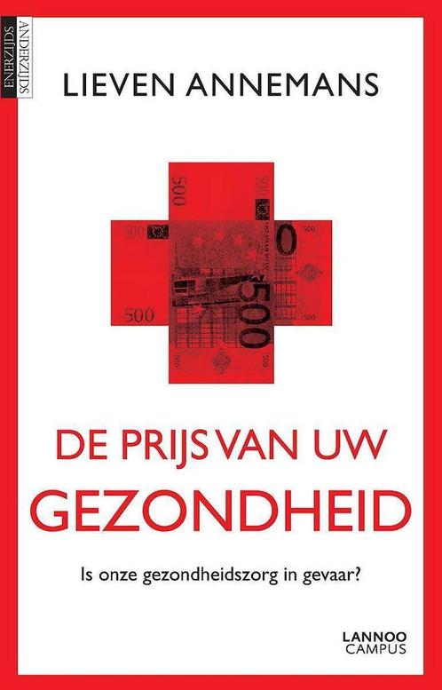 De prijs van uw gezondheid 9789401412391 Lieven Annemans, Boeken, Gezondheid, Dieet en Voeding, Gelezen, Verzenden