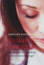 Niemandskinderen 9789068342093 C. Roodvoets, Boeken, Verzenden, Gelezen, C. Roodvoets