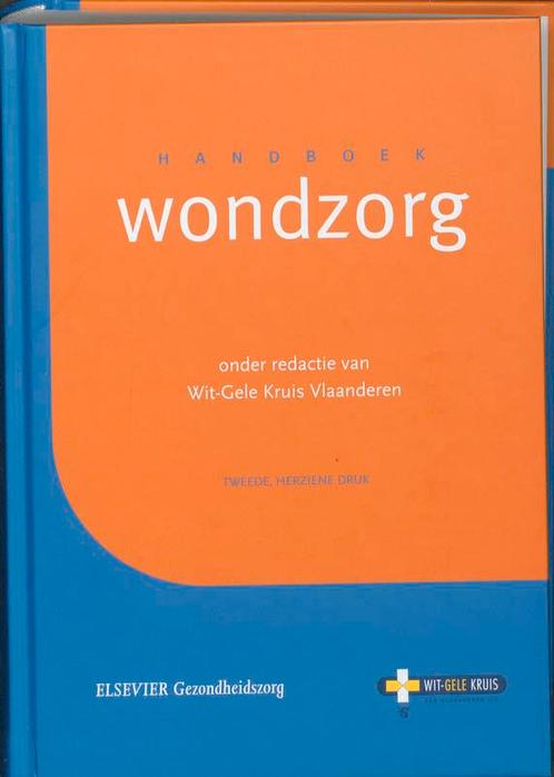 Handboek wondzorg 9789035230989, Boeken, Wetenschap, Zo goed als nieuw, Verzenden