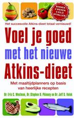 Voel je goed met het nieuwe Atkins-dieet 9789032511944, Gelezen, Eric C. Westman, Stephen D. Phinney, Verzenden