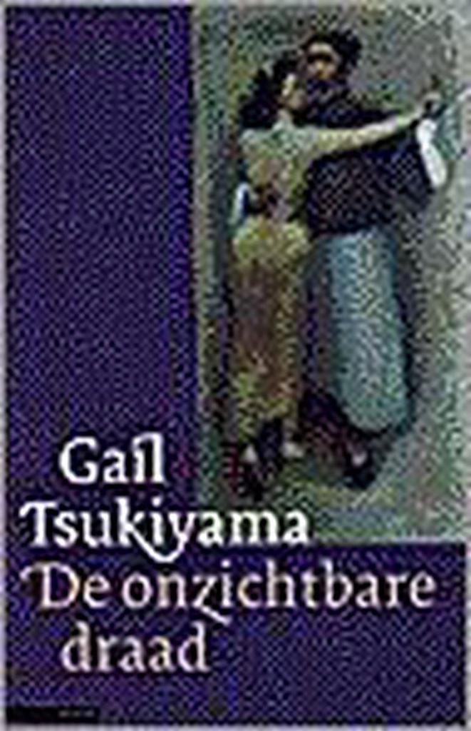 De onzichtbare draad 9789045007311 Gail Tsukiyama, Boeken, Romans, Gelezen, Verzenden