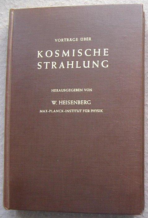 Werner Heisenberg - Kosmische Strahlung / Theorie der, Antiek en Kunst, Antiek | Boeken en Bijbels