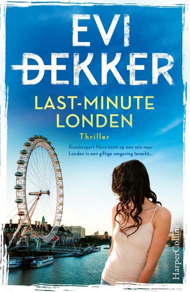 Last-minute Londen 9789402710618 Evi Dekker, Boeken, Thrillers, Gelezen, Verzenden