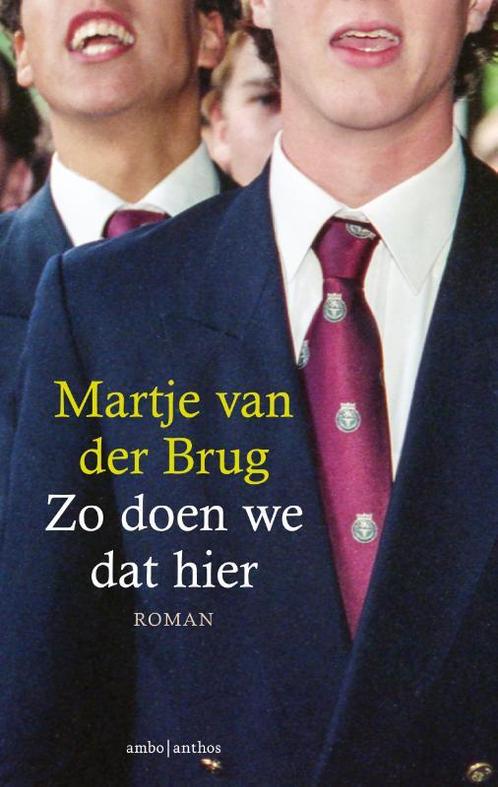Zo doen we dat hier 9789026340819 Martje van der Brug, Boeken, Romans, Zo goed als nieuw, Verzenden