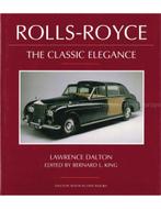 ROLLS-ROYCE, THE CLASSIC ELEGANCE, Nieuw, Author