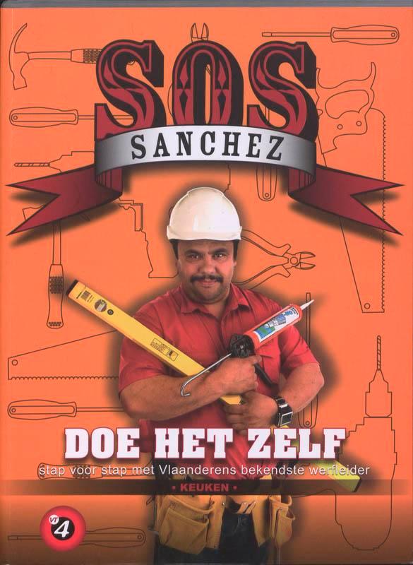 Doe het zelf / 3 Keuken / SOS SANCHEZ 9789079870042, Boeken, Hobby en Vrije tijd, Zo goed als nieuw, Verzenden