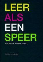 Leer als een speer 9789080851917, Boeken, Studieboeken en Cursussen, Zo goed als nieuw, Verzenden