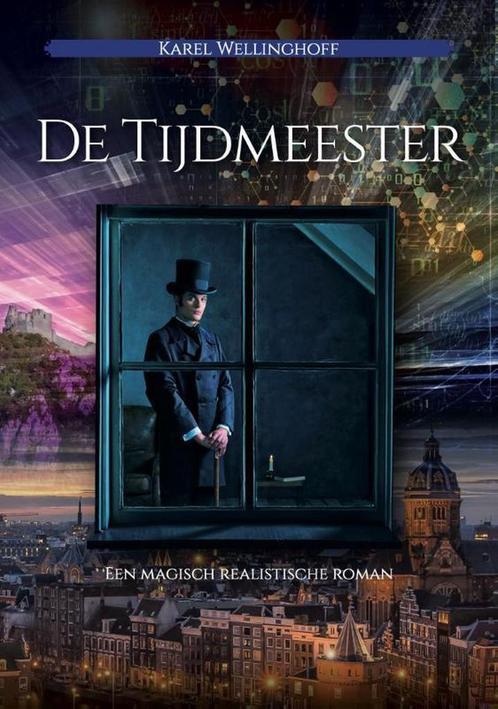 De Tijdmeester 9789493071322 Karel Wellinghoff, Boeken, Romans, Gelezen, Verzenden