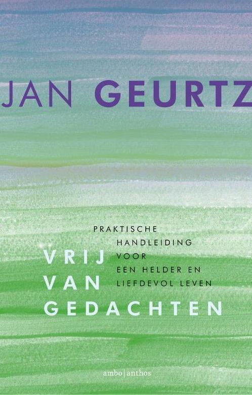 9789026332852 Vrij van gedachten Jan Geurtz, Boeken, Studieboeken en Cursussen, Nieuw, Verzenden