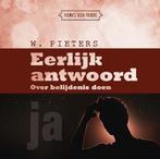 Eerlijk antwoord / Themas voor tieners 9789402907322, Boeken, Verzenden, Zo goed als nieuw, W. Pieters