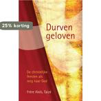 Durven geloven 9789075569575 Frère Aloïs Taizé, Boeken, Verzenden, Zo goed als nieuw, Frère Aloïs Taizé