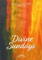 Divine Sundays 9789083199627 Jay A. Lecton, Verzenden, Zo goed als nieuw, Jay A. Lecton