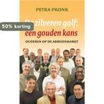 De zilveren golf: een gouden kans 9789025959388 P. Pronk, Verzenden, Gelezen, P. Pronk