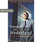Verder met Nederland 9789050184502 P. Van Walsum, Boeken, Verzenden, Gelezen, P. Van Walsum