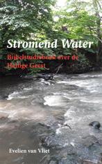 Stromend Water 9789087599287 Evelien van Vliet, Verzenden, Zo goed als nieuw, Evelien van Vliet