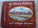 Hallum yné tritiger jierren, Verzenden, Jentsje van der Kooi, Jaap Meinsma en Sieds Rienks, 20e eeuw of later, Gelezen