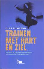 Trainen met hart en ziel / PM-reeks 9789024417582, Boeken, Economie, Management en Marketing, Verzenden, Zo goed als nieuw, S. Blankestijn