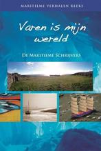 Varen is mijn wereld | 9789059611726 | de maritieme, Zo goed als nieuw, De maritieme schrijvers