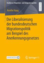 9783658372910 Studien zur Migrations- und Integrationspol..., Boeken, Verzenden, Zo goed als nieuw, Amelie Haag