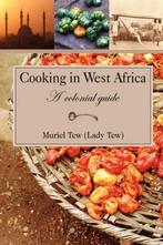 9780955393679 Cooking in West Africa Muriel R. Tew, Boeken, Nieuw, Muriel R. Tew, Verzenden