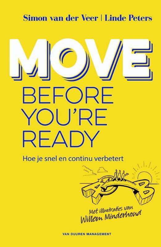 Move before youre ready 9789089653246 Linde Peters, Boeken, Economie, Management en Marketing, Zo goed als nieuw, Verzenden