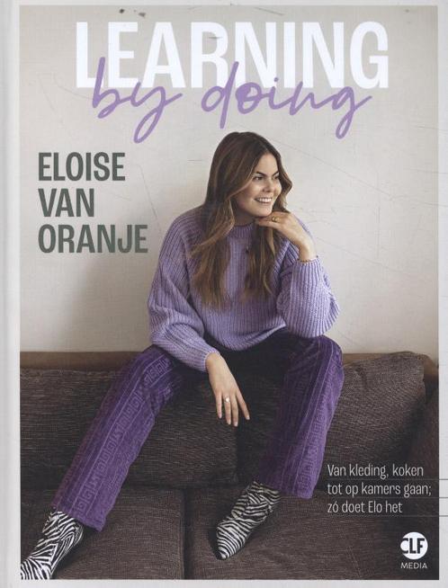 Learning by doing 9789082859898 Eloise van Oranje, Boeken, Hobby en Vrije tijd, Gelezen, Verzenden