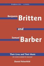 Benjamin Britten & Samuel Barber | 9781574671087 | Daniel, Zo goed als nieuw, Daniel Felsenfeld