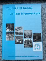 25 jaar Het Kanaal – 25 jaar Nieuwerkerk, Boeken, Peter Schilthuizen, Verzenden, 20e eeuw of later, Gelezen