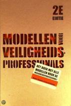Modellen voor veiligheid professionals 9789078440185, Verzenden, Zo goed als nieuw