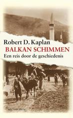 Balkanschimmen / Vantoen.nu 9789027466358 Robert Kaplan, Boeken, Verzenden, Zo goed als nieuw, Robert Kaplan