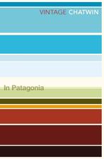 In Patagonia / Vintage classics 9780099769514 Bruce Chatwin, Verzenden, Gelezen, Bruce Chatwin