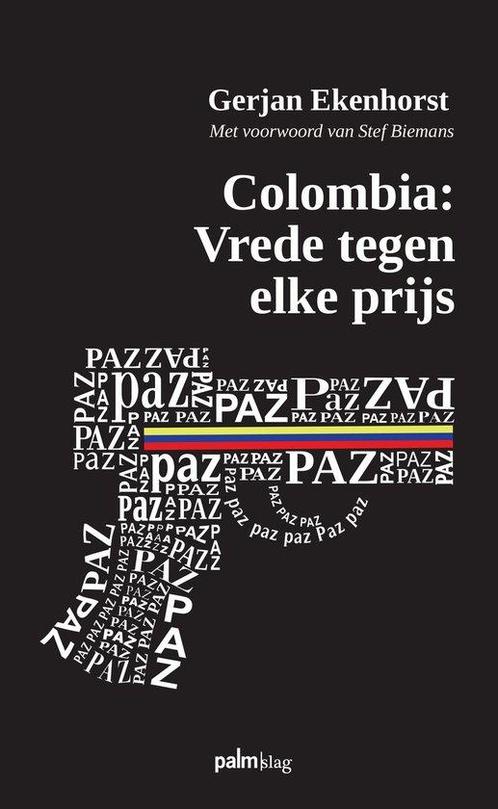 9789493059399 Colombia: Vrede tegen elke prijs, Boeken, Studieboeken en Cursussen, Nieuw, Verzenden
