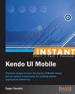 9781849699112 Instant Kendo UI Mobile Sagar Ganatra, Boeken, Nieuw, Sagar Ganatra, Verzenden