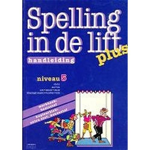 Spelling in de Lift Plus handleiding niveau 5, Boeken, Schoolboeken, Nieuw, Verzenden