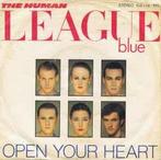 vinyl single 7 inch - The Human League - Open Your Heart, Cd's en Dvd's, Vinyl Singles, Verzenden, Zo goed als nieuw