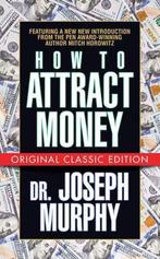 9781722502935 How to Attract Money (Original Classic Edit..., Boeken, Verzenden, Nieuw, Dr. Joseph Murphy